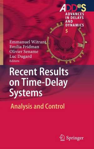 Recent Results on Time-Delay Systems de Emmanuel Witrant