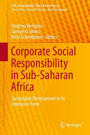 Corporate Social Responsibility in Sub-Saharan Africa: Sustainable Development in its Embryonic Form de Stephen Vertigans