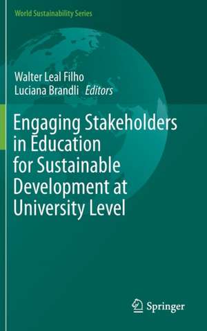 Engaging Stakeholders in Education for Sustainable Development at University Level de Walter Leal Filho