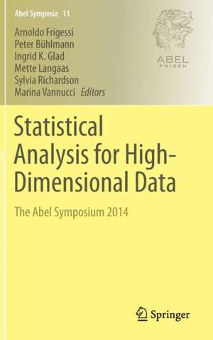 Statistical Analysis for High-Dimensional Data: The Abel Symposium 2014 de Arnoldo Frigessi