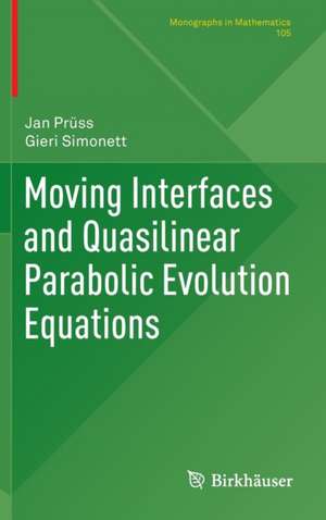 Moving Interfaces and Quasilinear Parabolic Evolution Equations de Jan Prüss