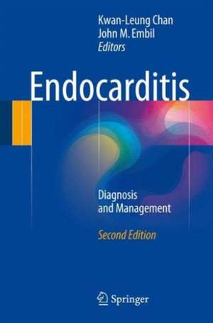Endocarditis: Diagnosis and Management de Kwan-Leung Chan