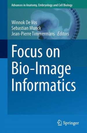 Focus on Bio-Image Informatics de Winnok H. De Vos