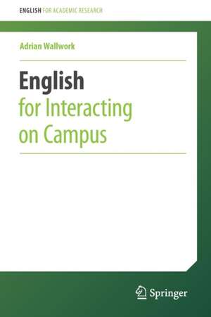 English for Interacting on Campus de Adrian Wallwork