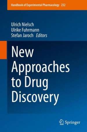 New Approaches to Drug Discovery de Ulrich Nielsch