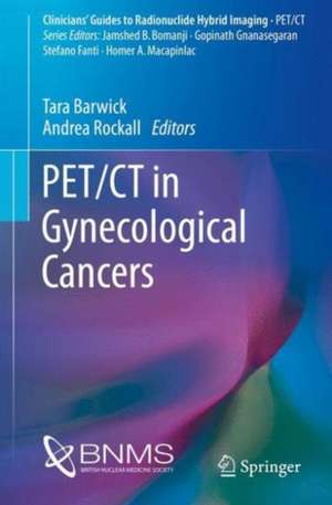 PET/CT in Gynecological Cancers de Tara Barwick