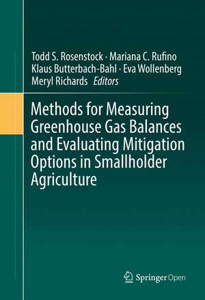 Methods for Measuring Greenhouse Gas Balances and Evaluating Mitigation Options in Smallholder Agriculture de Todd S. Rosenstock