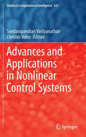 Advances and Applications in Nonlinear Control Systems de Sundarapandian Vaidyanathan