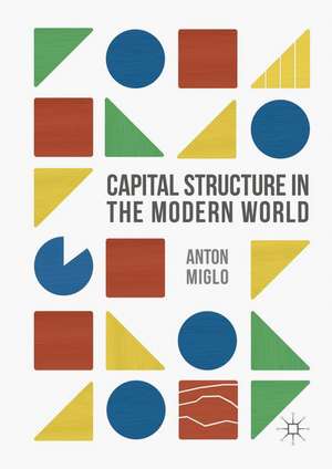 Capital Structure in the Modern World de Anton Miglo