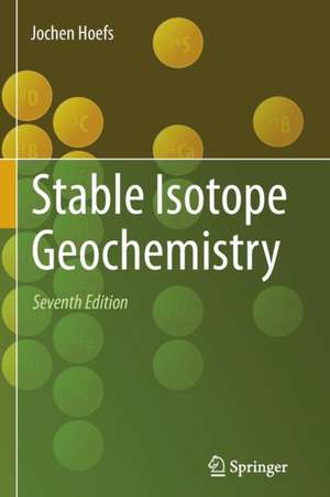 Stable Isotope Geochemistry de Jochen Hoefs