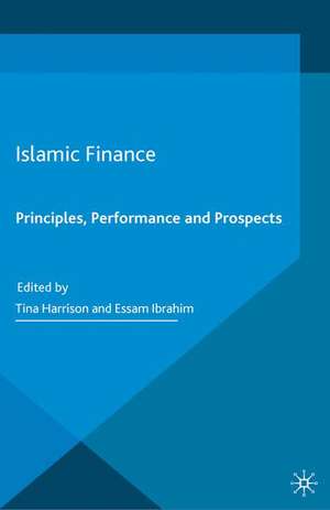 Islamic Finance: Principles, Performance and Prospects de Tina Harrison