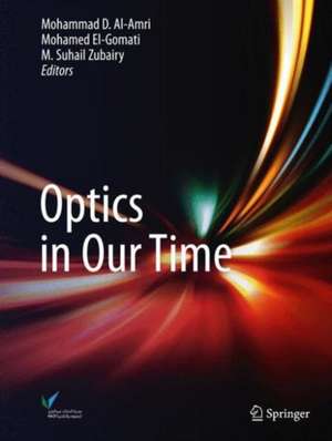 Optics in Our Time de Mohammad D. Al-Amri