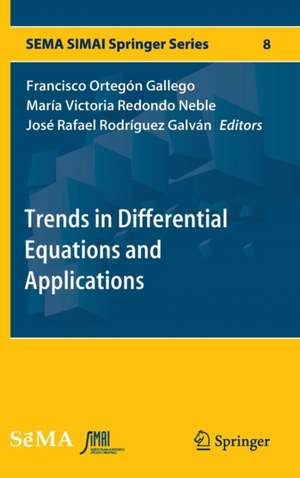 Trends in Differential Equations and Applications de Francisco Ortegón Gallego