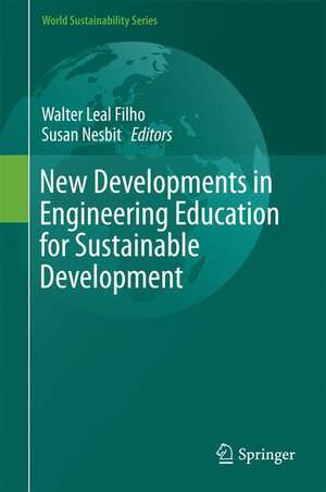 New Developments in Engineering Education for Sustainable Development de Walter Leal Filho