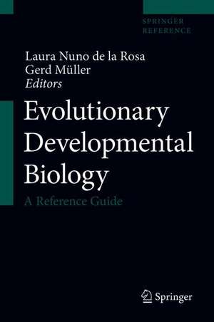 Evolutionary Developmental Biology: A Reference Guide de Laura Nuño de la Rosa