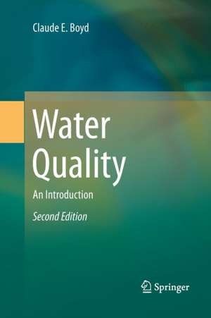 Water Quality: An Introduction de Claude E. Boyd