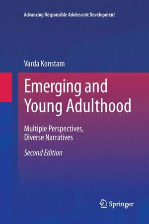 Emerging and Young Adulthood: Multiple Perspectives, Diverse Narratives de Varda Konstam