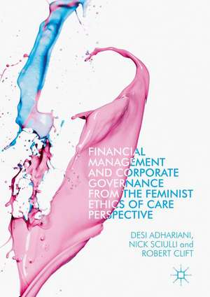 Financial Management and Corporate Governance from the Feminist Ethics of Care Perspective de Desi Adhariani