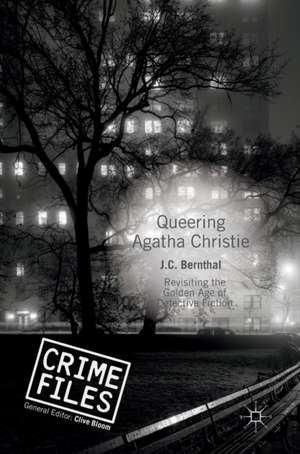 Queering Agatha Christie: Revisiting the Golden Age of Detective Fiction de J.C Bernthal