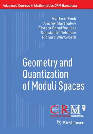 Geometry and Quantization of Moduli Spaces de Vladimir Fock