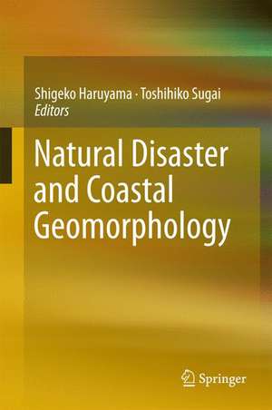 Natural Disaster and Coastal Geomorphology de Shigeko Haruyama