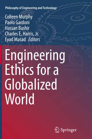 Engineering Ethics for a Globalized World de Colleen Murphy