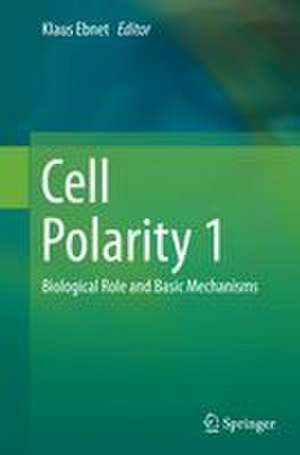 Cell Polarity 1 de Klaus Ebnet
