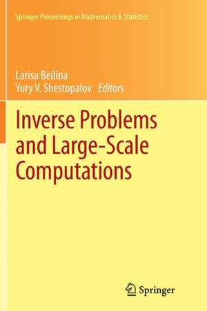 Inverse Problems and Large-Scale Computations de Larisa Beilina