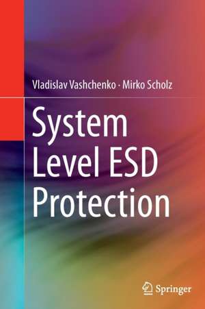 System Level ESD Protection de Vladislav Vashchenko