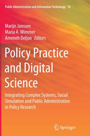 Policy Practice and Digital Science de Marijn Janssen