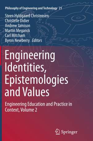 Engineering Identities, Epistemologies and Values de Steen Hyldgaard Christensen