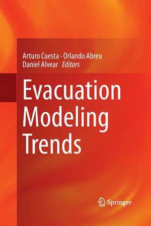 Evacuation Modeling Trends de Arturo Cuesta