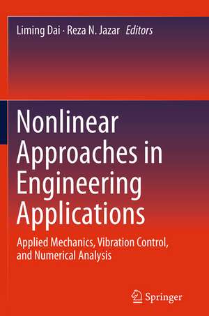 Nonlinear Approaches in Engineering Applications de Liming Dai