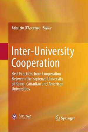 Inter-University Cooperation: Best Practices from Cooperation Between the Sapienza University of Rome, Canadian and American Universities de Fabrizio D’Ascenzo