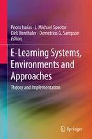 E-Learning Systems, Environments and Approaches de Pedro Isaías