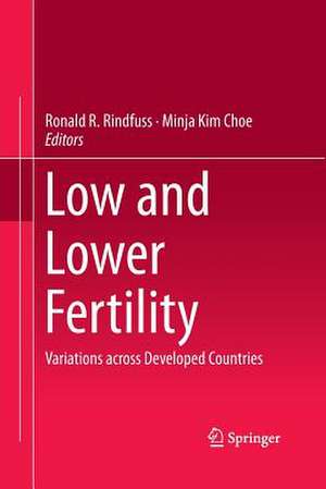 Low and Lower Fertility: Variations across Developed Countries de Ronald R. Rindfuss