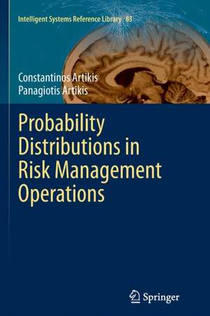 Probability Distributions in Risk Management Operations de Constantinos Artikis