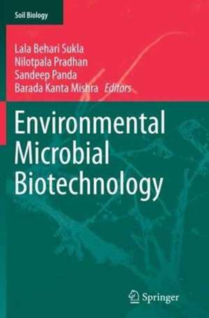 Environmental Microbial Biotechnology de Lala Behari Sukla