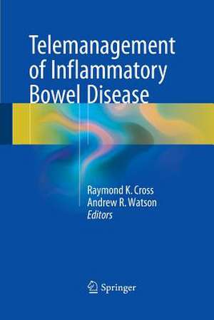 Telemanagement of Inflammatory Bowel Disease de Raymond K. Cross