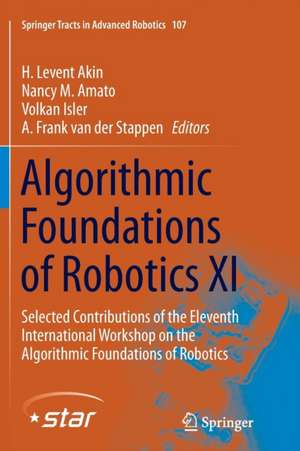 Algorithmic Foundations of Robotics XI de H. Levent Akin