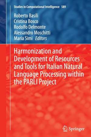 Harmonization and Development of Resources and Tools for Italian Natural Language Processing within the PARLI Project de Roberto Basili