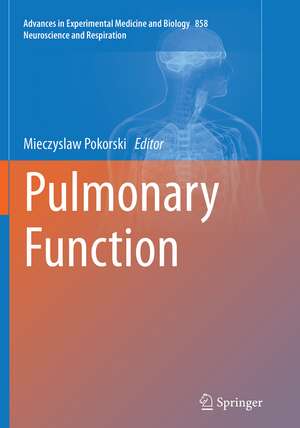 Pulmonary Function de Mieczyslaw Pokorski