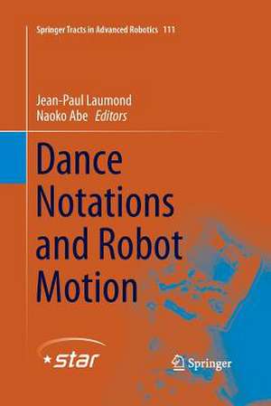 Dance Notations and Robot Motion de Jean-Paul Laumond