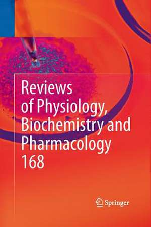 Reviews of Physiology, Biochemistry and Pharmacology de Bernd Nilius