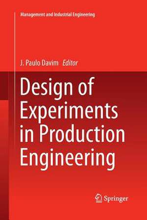 Design of Experiments in Production Engineering de J. Paulo Davim