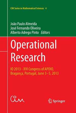 Operational Research: IO 2013 - XVI Congress of APDIO, Bragança, Portugal, June 3-5, 2013 de João Paulo Almeida