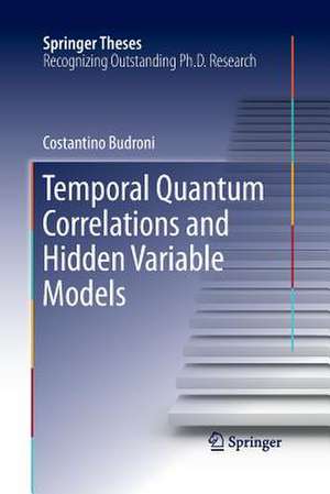 Temporal Quantum Correlations and Hidden Variable Models de Costantino Budroni