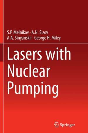 Lasers with Nuclear Pumping de S.P. Melnikov