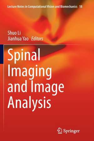 Spinal Imaging and Image Analysis de Shuo Li