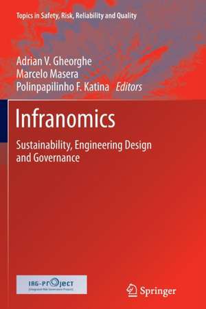 Infranomics: Sustainability, Engineering Design and Governance de Adrian V. Gheorghe